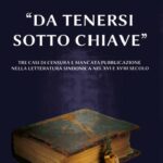 Da tenersi sotto chiave: un saggio storico letterario